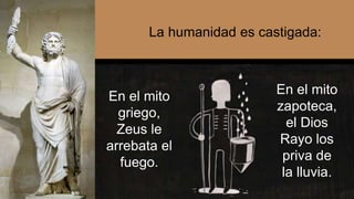 Mito de Prometeo. Comparación entre el mito griego y el mito zapoteca ...