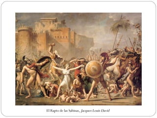 El Rapto de las Sabinas,  Jacques Louis David 