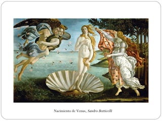 Nacimiento de Venus,  Sandro Botticelli 