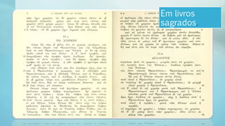 Em livros
sagrados.
 