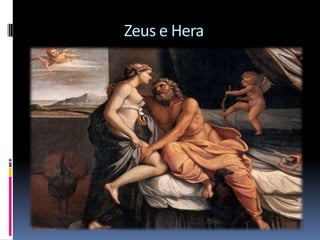 Zeus e Hera
 