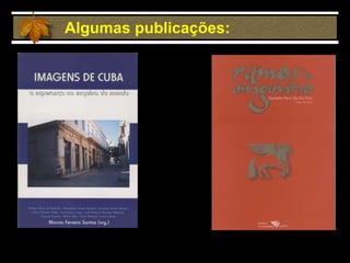 Algumas publicações: 