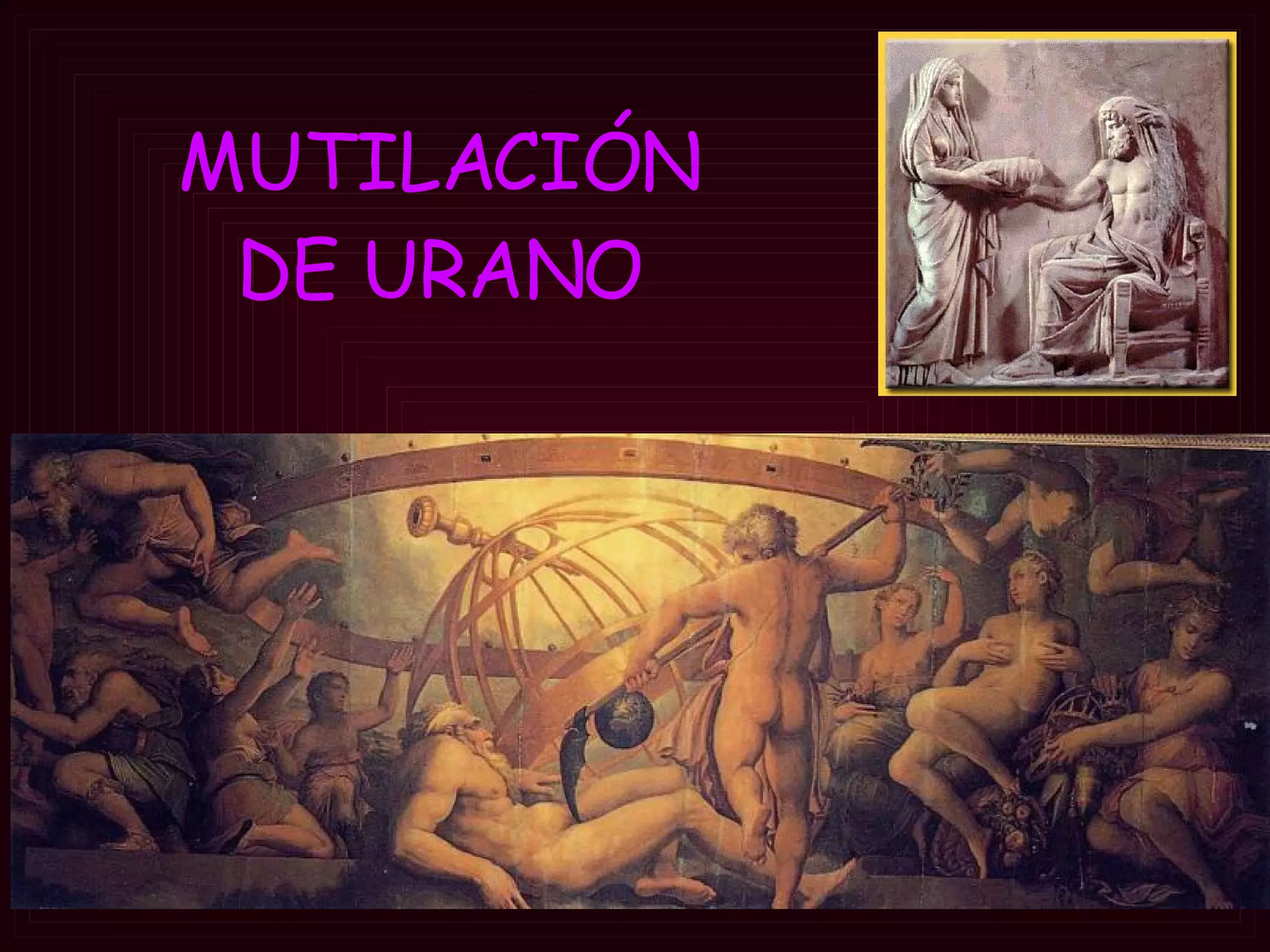 MUTILACIÓN DE URANO 