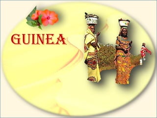 GUINEA
 