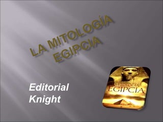 Editorial
Knight
 