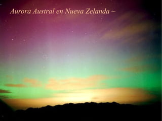 Aurora Austral en Nueva Zelanda ~
 