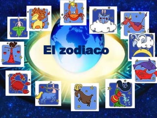 El zodiaco
 