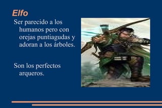 Hidra Ser parecido a un lagarto pero  con muchas cabezas, además es gigante. 