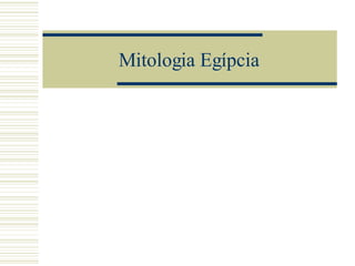 Mitologia Egípcia 