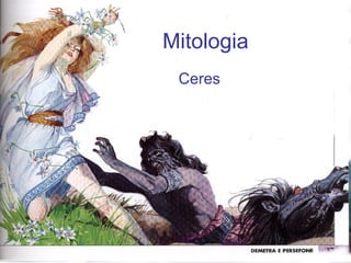 Mitologia  Ceres  