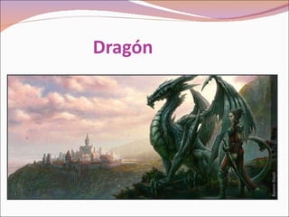 Dragón 