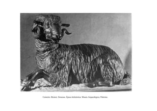 Carneiro. Bronze. Siracusa. Época helenística. Museu Arqueológico, Palermo.
 