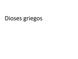 Dioses griegos