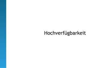 Hochverfügbarkeit
 