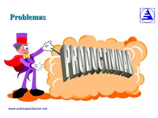 Problemas PRODUCTIVIDAD 
