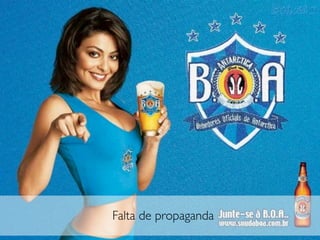 Falta de propaganda
 