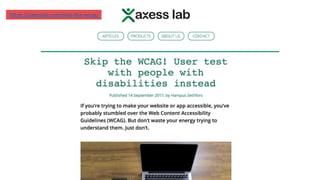 https://axesslab.com/skip-the-wcag/
 