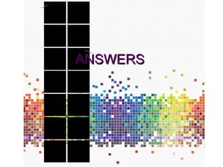 ANSWERS 