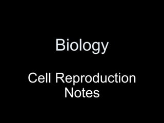 Biology   Cell Reproduction Notes 