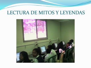LECTURA DE MITOS Y LEYENDAS