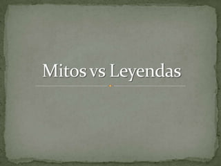 Mitos vs Leyendas 