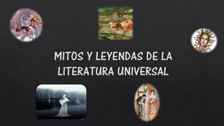 Mitos y leyendas de la literatura universal