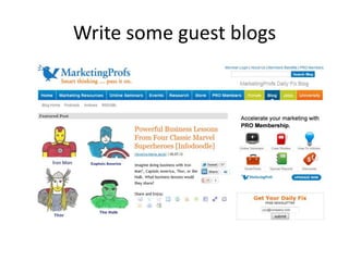 Write some guest blogs
 