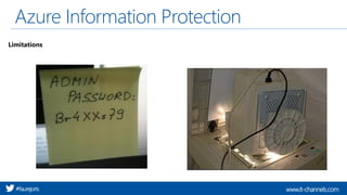 www.it-channels.com#faurejoris
Azure Information Protection
Limitations
 