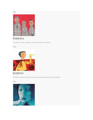 Más
PERSONA
Lo mejor en la vida es llegar a ser un maravilloso ser humano.
Más
RESPETO
Podriamos pensar que faltar al respeto es simplemente tener malos modales.
Más
 