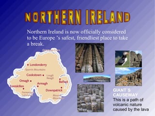 RELIGIONS IN THE  UNITED KINGDOM Protestant Churches Armagh ( Northern IRELAND) Derry (IRELAND) St.Columbus The weddings of the Prince and Princess of Wales, the funeral of Sir Winston Churchill and many other occasions have graced this spiritual centre. Built of Portland stone with a Dome that rises to 365 feet and with Great Paul, the largest bell in England, this has to be one of THE MUST SEE sights in London.  