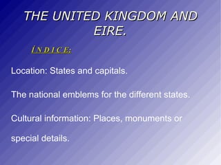 THE UNITED KINGDOM AND EIRE. ,[object Object]