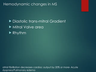 Mitral Stenosis- Pathophysiology, diagnosis and management | PPTX