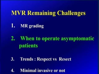 Mitral valve current challenges