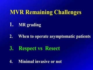 Mitral valve current challenges