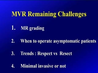Mitral valve current challenges