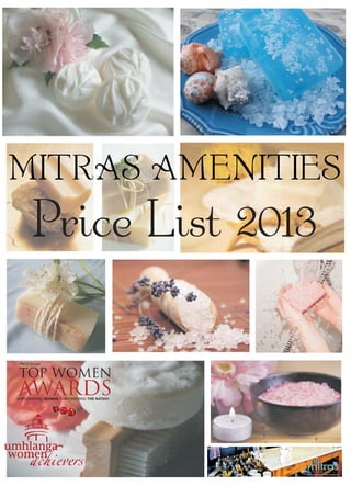 MITRAS AMENITIES
         Price List 2013

    th




TOP WOMEN
AWARDS
EMPOWERING WOMAN. EMPOWERING THE NATION.
 
