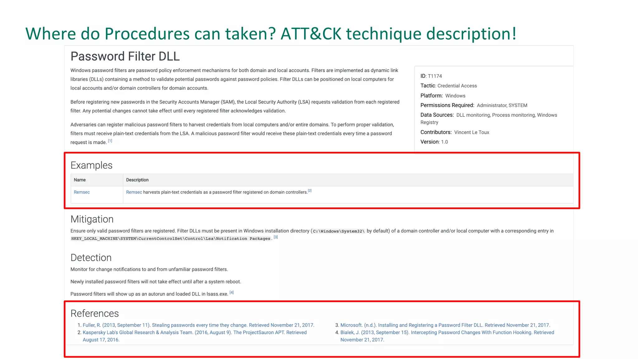 Where do Procedures can taken? ATT&CK technique description!
 