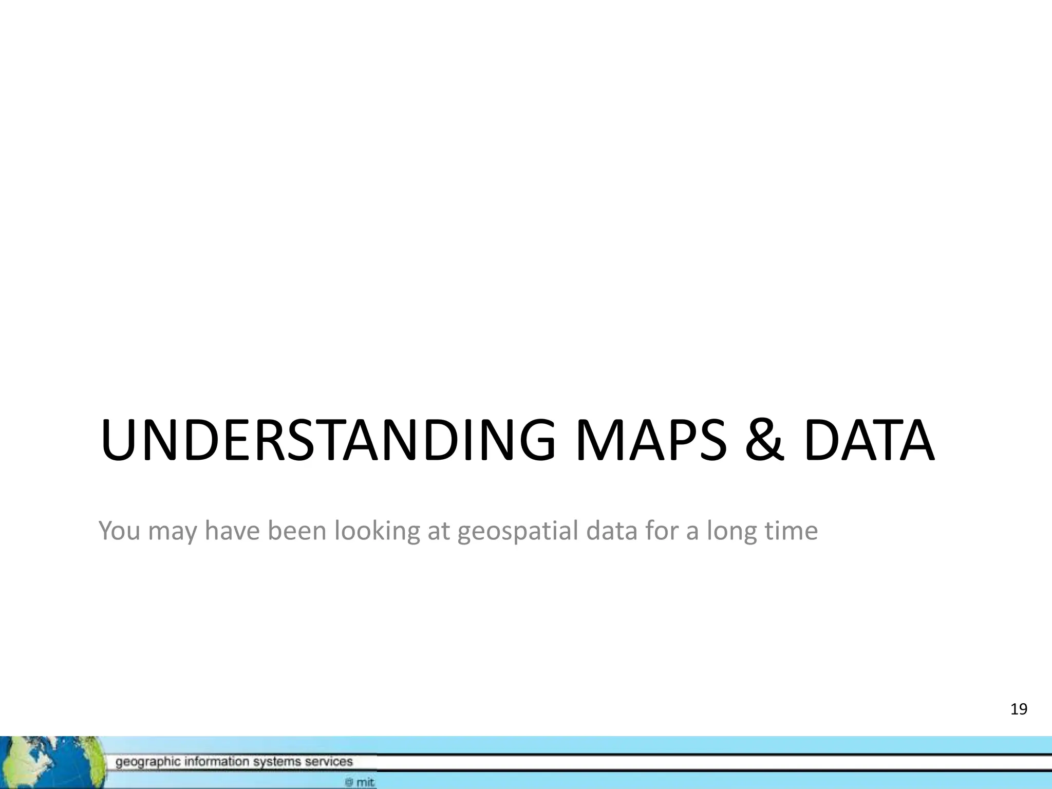 GIS Level 1 Introduction to GIS and Mapping | PPTX