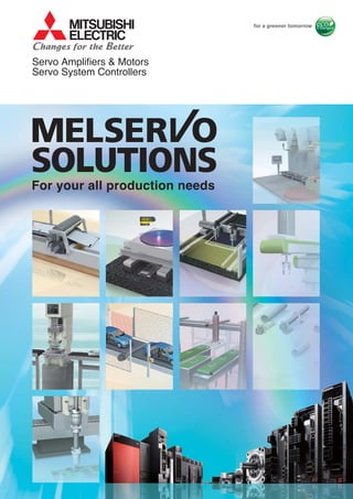 SOLUTIONSFor your all production needs
Servo Amplifiers & Motors
Servo System Controllers
 