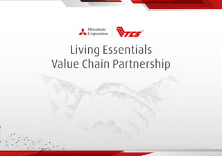 Living Essentials
Value Chain Partnership
 