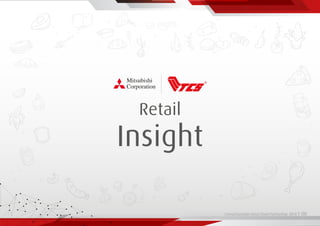 Living Essentials Value Chain Partnership 2019 l 00
Retail
Insight
 
