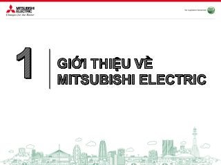 COPYRIGHT © 2012 MITSUBISHI ELECTRIC ASIA PTE LTD. ALL RIGHTS RESERVED.CONFIDENTIAL
 