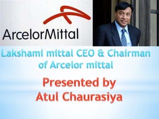 Lakshmi Narayan Mittal by Atul chaurasiya