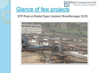 Glance of few projects
ETP Plant at Bindal Paper Limited, Muzaffarnagar (U.P.)
 