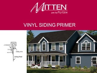 Product Knowledge Course
Introductory Level
VINYL SIDING PRIMER
 