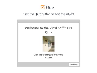 Quiz
Click the Quiz button to edit this object
 