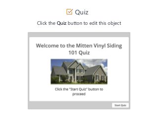 Quiz
Click the Quiz button to edit this object
 