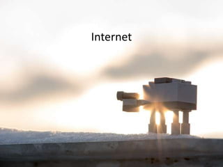 Internet

 