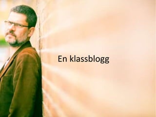 En klassblogg

 