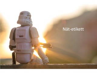 Nät-etikett

 